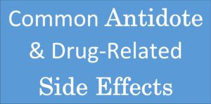 Read more about the article Common Antidote & Drug-Related Side Effects