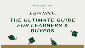 Read more about the article Learn HPLC: The Ultimate Guide for Learners & Buyers