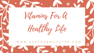 Read more about the article Vitamins For A Healthy Life